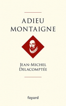 Couverture du livre : "Adieu Montaigne"
