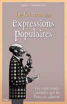 Couverture du livre : "Le fin mot des expressions populaires"