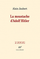 Couverture du livre : "La moustache d'Adolf Hitler"