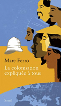 Couverture du livre : "La colonisation expliquée à tous"