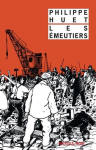 Couverture du livre : "Les émeutiers"