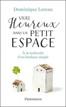 Couverture du livre : "Vivre heureux dans un petit espace"