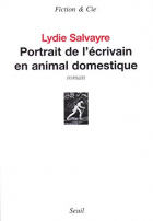 Couverture du livre : "Portrait de l'écrivain en animal domestique"