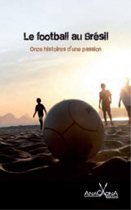 Couverture du livre : "Le football au Brésil"