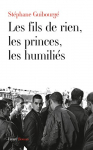 Couverture du livre : "Les fils de rien, les princes, les humiliés"