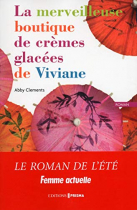 Couverture du livre : "La merveilleuse boutique de crèmes glacées de Viviane"