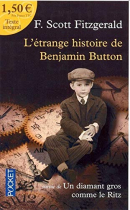 Couverture du livre : "L'étrange histoire de Benjamin Button ; suivi de Un diamant gros comme le Ritz"