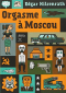 Couverture du livre : "Orgasme à Moscou"