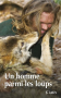 Couverture du livre : "Un homme parmi les loups"