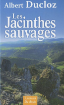 Couverture du livre : "Les jacinthes sauvages"