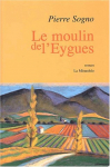 Couverture du livre : "Le moulin de l'Eygues"