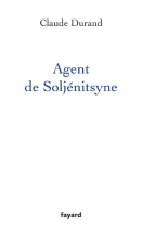 Couverture du livre : "Agent de Soljénitsyne"