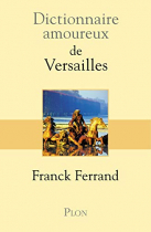 Couverture du livre : "Dictionnaire amoureux de Versailles"