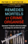 Couverture du livre : "Remèdes mortels et crime organisé"
