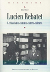 Couverture du livre : "Lucien Rebatet"