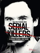 Couverture du livre : "Sur les traces des serial killers"