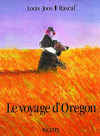 Couverture du livre : "Le voyage d'Oregon"