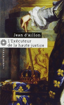 Couverture du livre : "L'exécuteur de la haute justice"