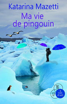 Couverture du livre : "Ma vie de pingouin"