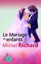 Couverture du livre : "Le mariage des enfants"