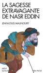 Couverture du livre : "La sagesse extravagante de Nasr Eddin"