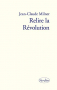 Couverture du livre : "Relire la Révolution"
