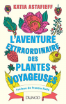 Couverture du livre : "L'aventure extraordinaire des plantes voyageuses"