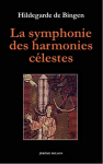 Couverture du livre : "La symphonie des harmonies célestes"