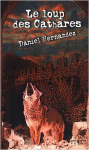 Couverture du livre : "Le loup des Cathares"