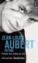 Couverture du livre : "Jean-Louis Aubert intime"