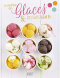 Couverture du livre : "Le meilleur des glaces et desserts glacés"