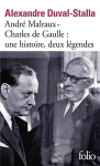 Couverture du livre : "André Malraux, Charles de Gaulle, une histoire, deux légendes"