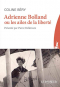 Couverture du livre : "Adrienne Bolland ou Les ailes de la liberté"