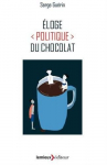 Couverture du livre : "Éloge politique du chocolat"