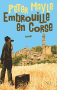 Couverture du livre : "Embrouille en Corse"