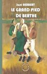 Couverture du livre : "Le grand pied de Berthe"