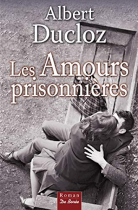 Couverture du livre : "Les amours prisonnières"
