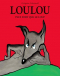 Couverture du livre : "Loulou"