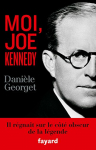 Couverture du livre : "Moi, Joe Kennedy"