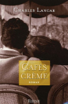 Couverture du livre : "Cafés crème"