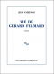 Couverture du livre : "Vie de Gérard Fulmard"