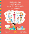 Couverture du livre : "Les expressions sur les nombres racontées et expliquées aux enfants"