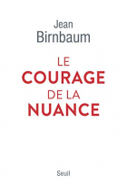 Couverture du livre : "Le courage de la nuance"