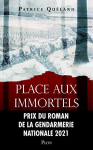 Couverture du livre : "Place aux immortels"