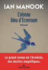 Couverture du livre : "L'oiseau bleu d'Erzeroum"