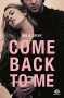 Couverture du livre : "Come back to me"