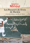 Couverture du livre : "Les Passeurs de Livres de Daraya"