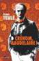Couverture du livre : "Crénom, Baudelaire !"