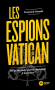 Couverture du livre : "Les espions du Vatican"