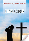 Couverture du livre : "L'Inflexible"